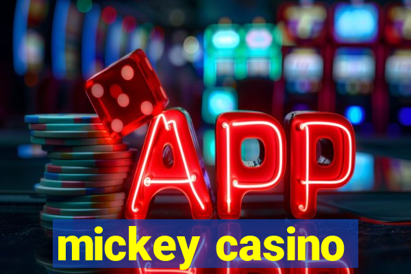 mickey casino