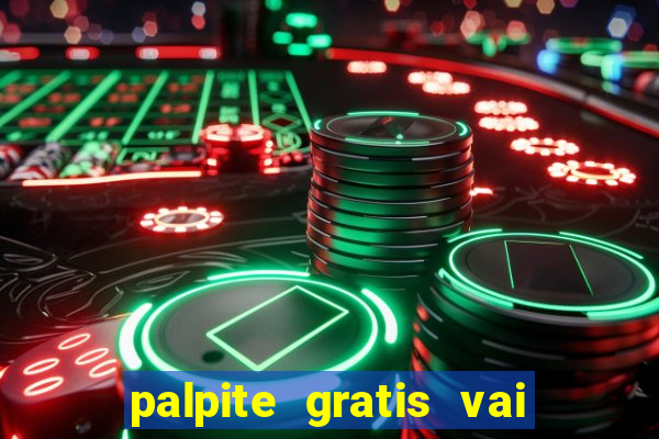 palpite gratis vai de bet