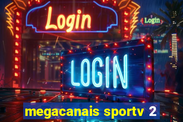 megacanais sportv 2