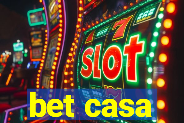 bet casa