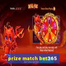 prize match bet365