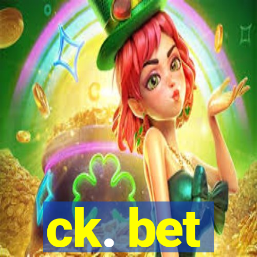 ck. bet