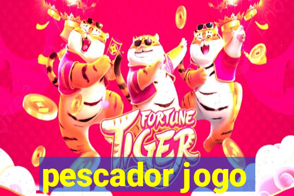 pescador jogo