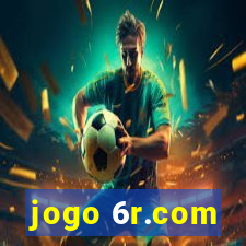 jogo 6r.com