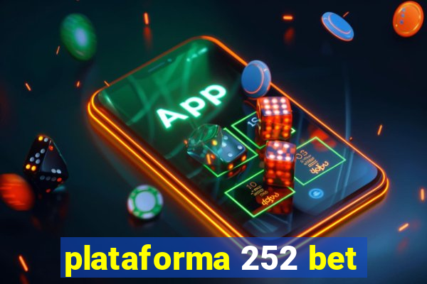 plataforma 252 bet