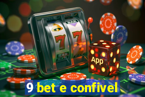 9 bet e confivel