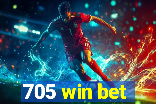 705 win bet