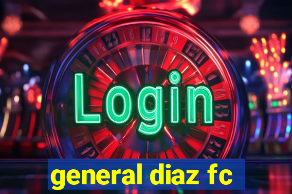 general diaz fc