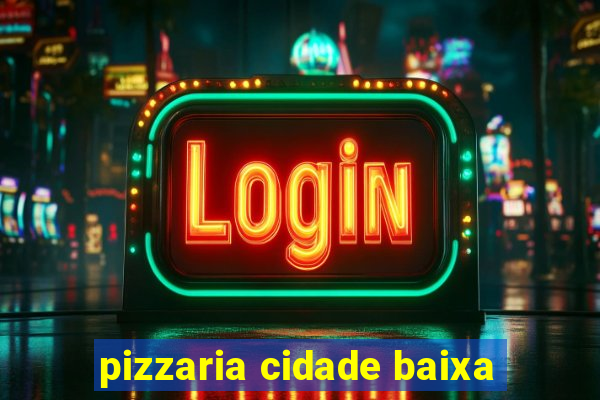 pizzaria cidade baixa