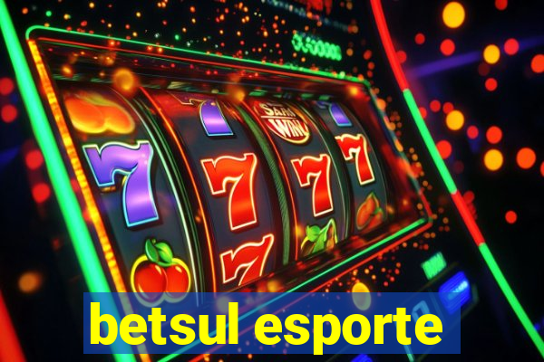 betsul esporte