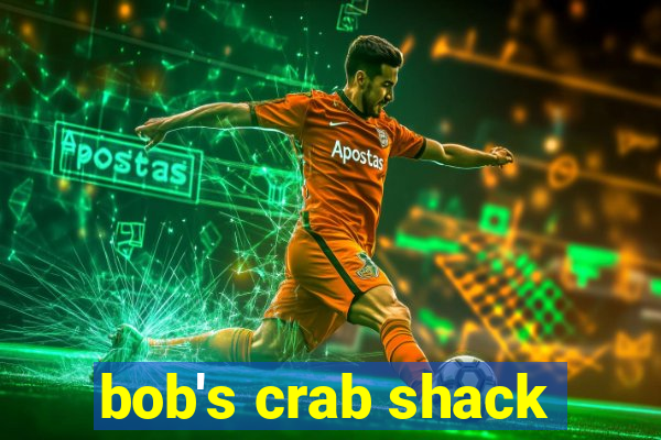 bob's crab shack