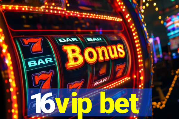 16vip bet