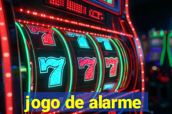 jogo de alarme