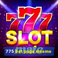 775 bet paga mesmo