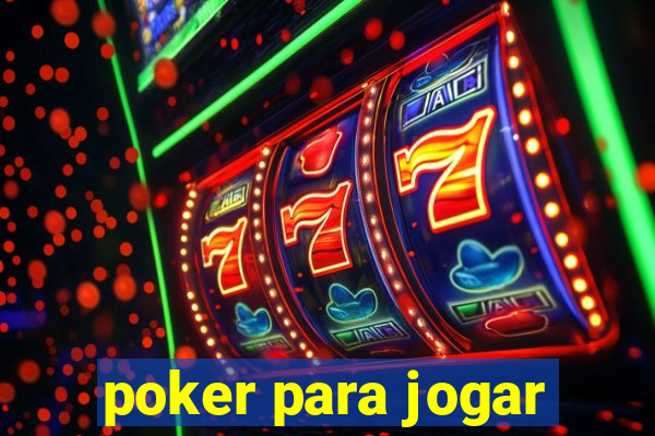 poker para jogar