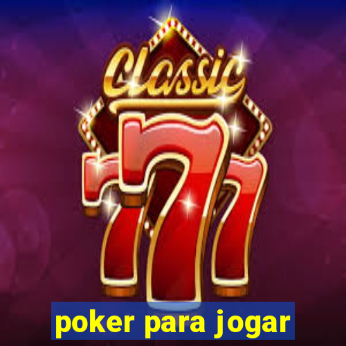 poker para jogar