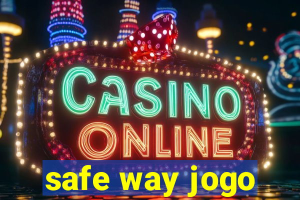 safe way jogo