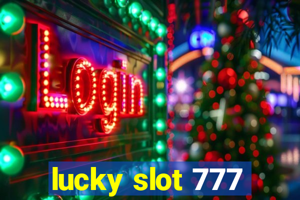 lucky slot 777