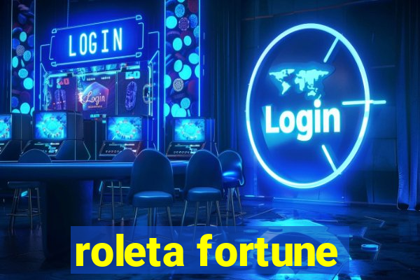 roleta fortune