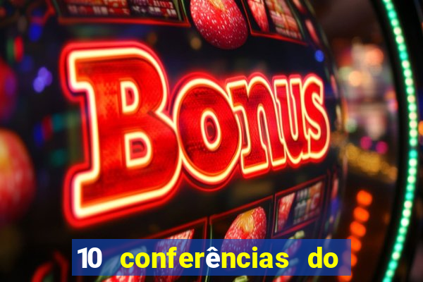 10 conferências do casino lisbonense