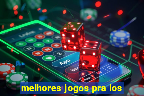 melhores jogos pra ios