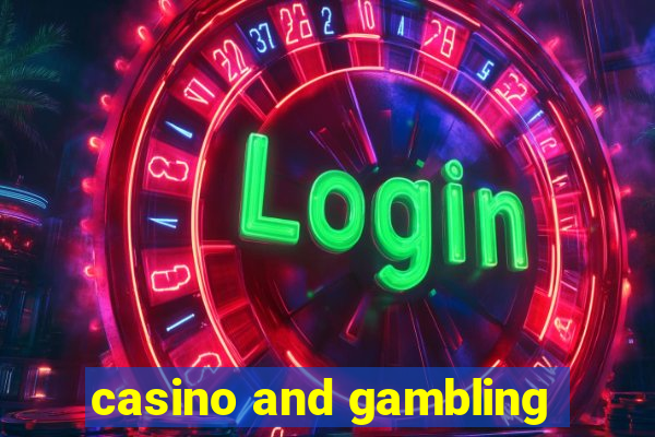 casino and gambling