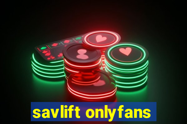 savlift onlyfans