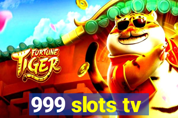 999 slots tv