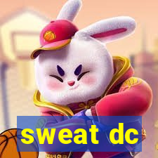 sweat dc