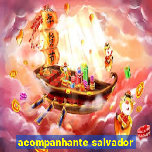 acompanhante salvador