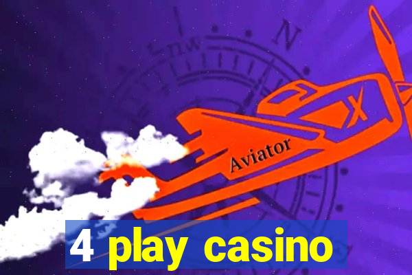 4 play casino