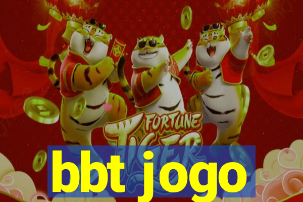 bbt jogo