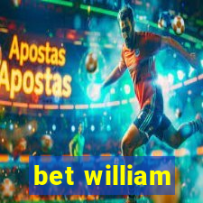 bet william