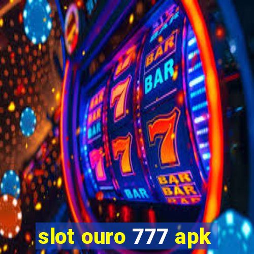 slot ouro 777 apk