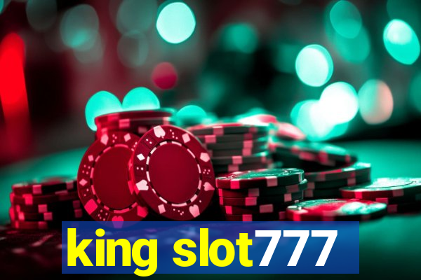 king slot777