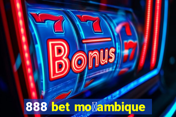 888 bet mo莽ambique