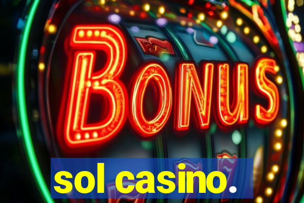 sol casino.