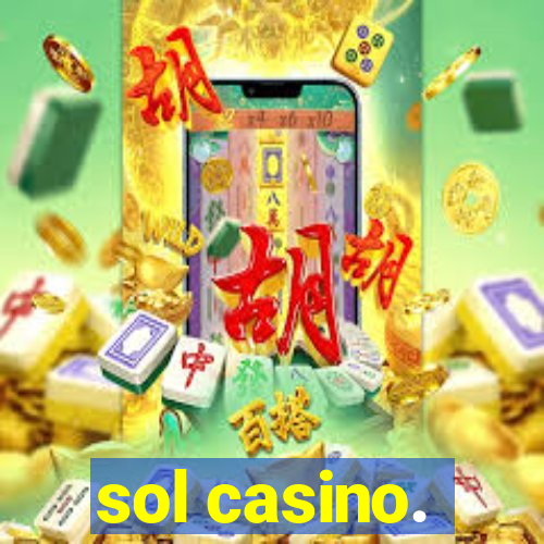 sol casino.