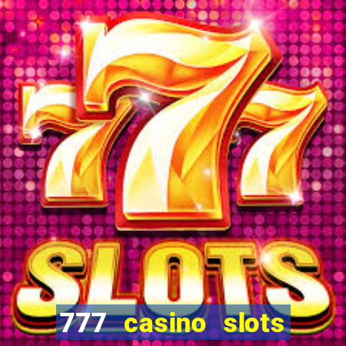 777 casino slots and roulette