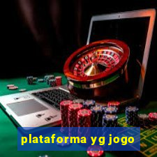 plataforma yg jogo