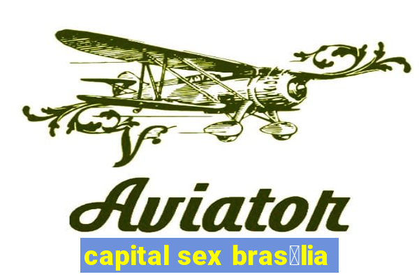 capital sex bras铆lia