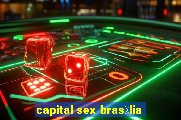 capital sex bras铆lia