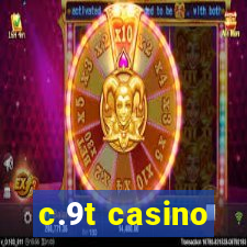 c.9t casino