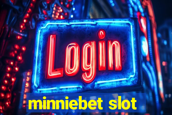 minniebet slot