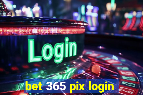 bet 365 pix login