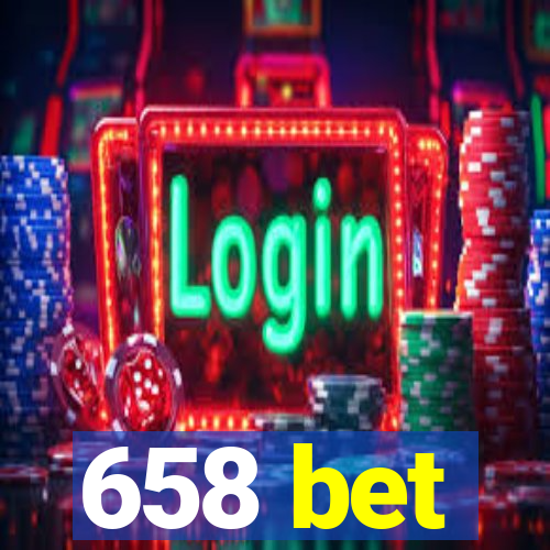 658 bet