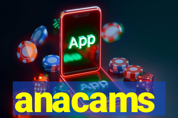 anacams