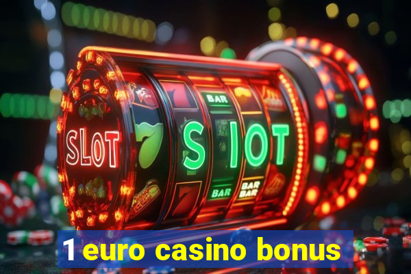 1 euro casino bonus