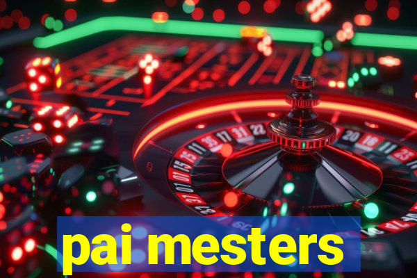 pai mesters