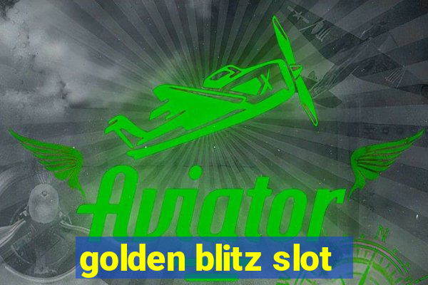 golden blitz slot